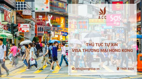 Thủ tục tự xin visa thương mại Hong Kong thương