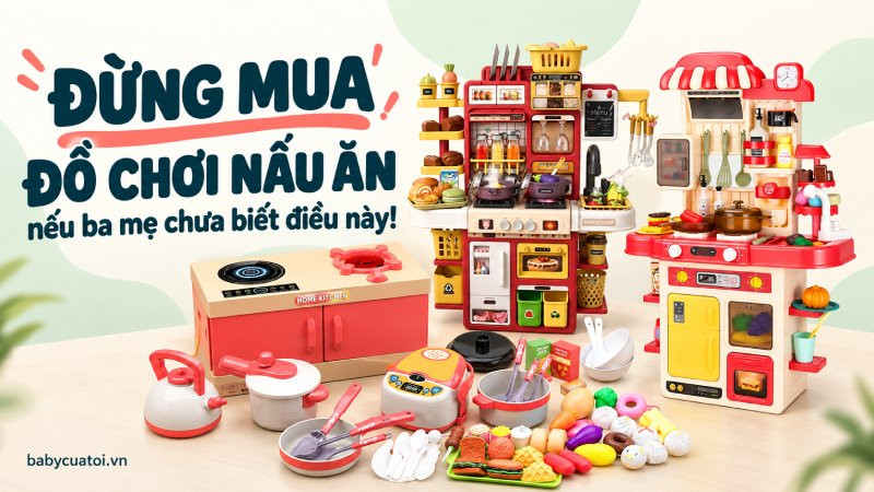 Đồ chơi nấu ăn cho bé với ba bộ bếp và phụ kiện tại Babycuatoi.