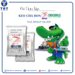 Keo Chà Ron Cá Sấu Tile Grout Silver