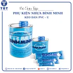 Keo dán nhựa PVC-U Bình Minh đủ hết các loại thể tích