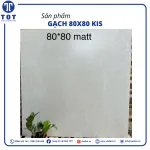 Gạch Lát Nền Khổ Lớn 80x80 KIS-B15