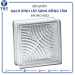 Gach kính lấy sáng Đồng Tâm (Bromo 9553)