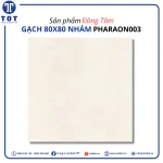 Gạch Lát Nền Khổ Lớn 80x80 PHARAON-003