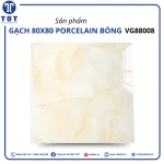 Gạch Lát Nền Khổ Lớn 80x80 PORCELAIN VG88008