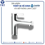 Vòi Bếp Nóng Lạnh LUXTA L3227
