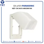 Mặt Che Mưa PANASONIC WBC8981SW