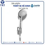 Tay Sen Tắm LUXTA T8
