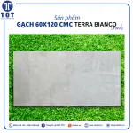 Gạch Khổ Lớn Lát Nền 60x120 CMC TERRE BIANCO