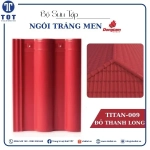 Ngói Tráng Men Đồng Tâm TITAN-009