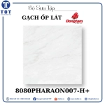 Gạch Ốp Lát Đồng Tâm 8080PHARAON007-H+