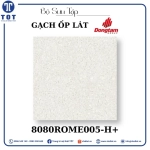 Gạch Ốp Lát Đồng Tâm 8080ROME005-H+