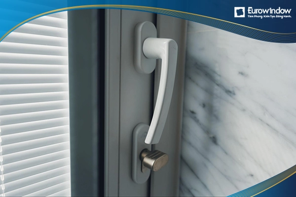 Phụ kiện cửa nhựa Eurowindow sử dụng loại cao cấp