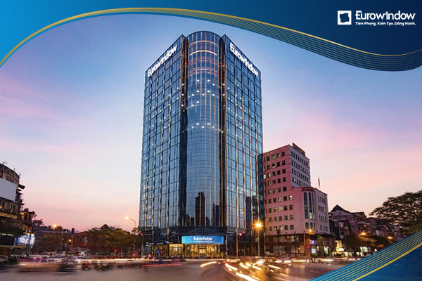 Trụ sở chính Eurowindow tại Hà Nội