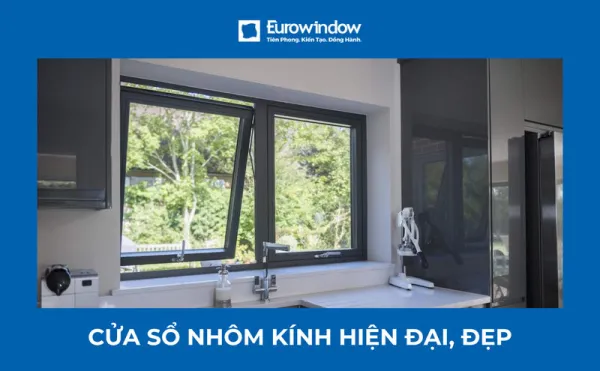 30+ Mẫu cửa sổ nhôm kính giá tốt, bền đẹp, chính hãng