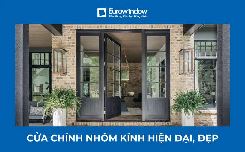 28+ mẫu cửa chính nhôm kính đẹp, hiện đại, sang trọng