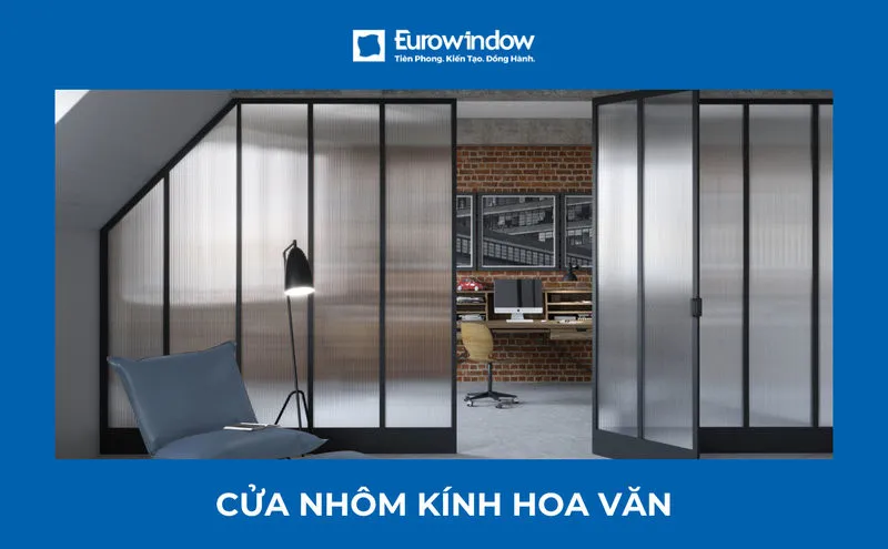 30+ mẫu cửa nhôm kính hoa văn đẹp, sang trọng và kinh nghiệm chọn