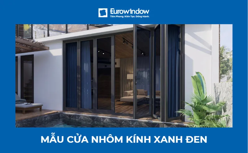 30+ mẫu cửa nhôm kính xanh đen được ưa chuộng