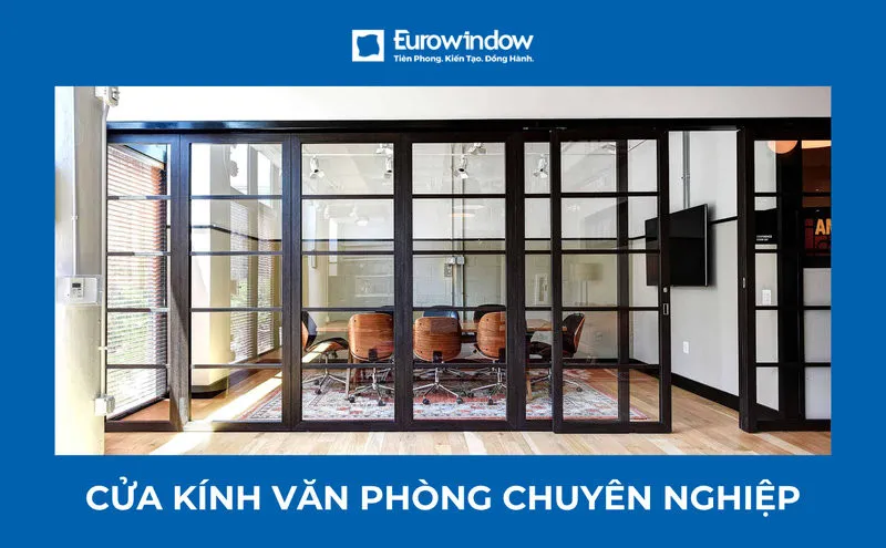Bảng giá cửa kính văn phòng & Tư vấn chọn mẫu bền đẹp, chất lượng