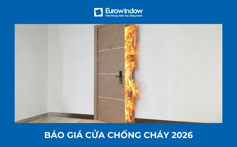 Báo giá 3 loại cửa chống cháy an toàn 2026