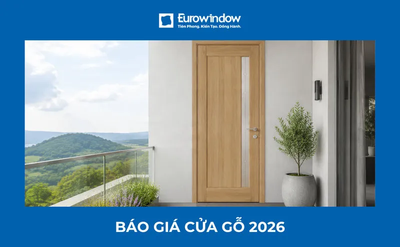Báo giá các loại cửa gỗ tự nhiên, cửa gỗ công nghiệp Eurowindow