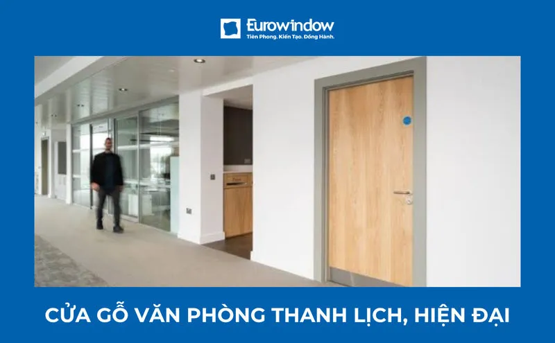 Báo giá cửa gỗ văn phòng & tư vấn mẫu mã, kinh nghiệm chọn