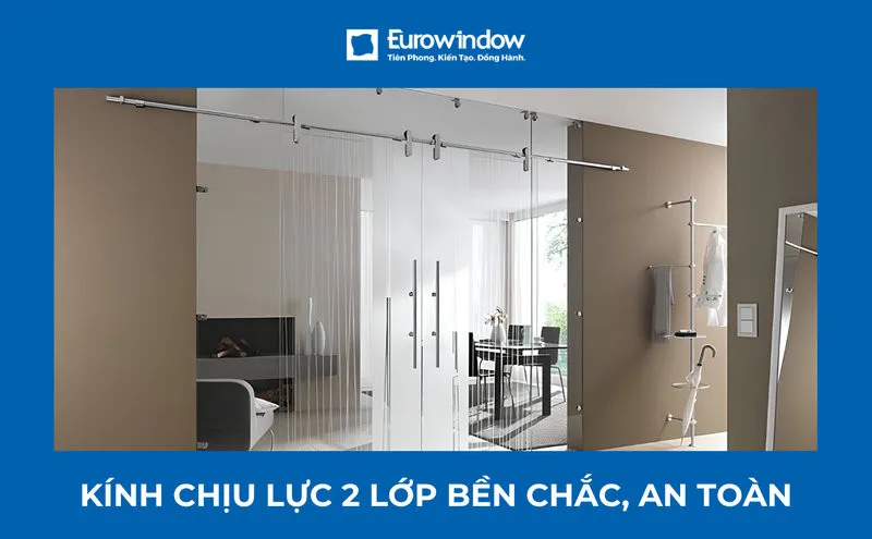 Kính chịu lực 2 lớp (kính dán an toàn 2 lớp) là gì? Báo giá chi tiết