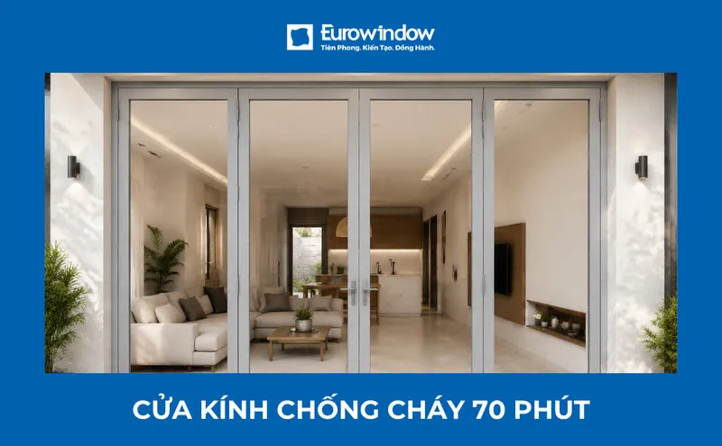 Cửa kính chống cháy 70 phút: Chi phí cập nhật và lưu ý kỹ thuật