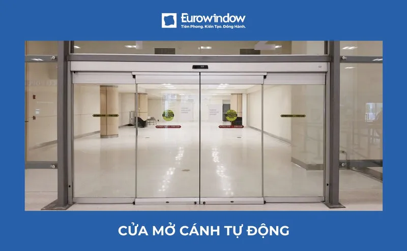Cửa mở cánh tự động: Các loại phổ biến và ưu điểm nổi bật