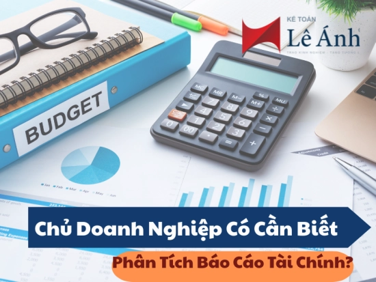 chu-doanh-nghiep-co-can-biet-phan-tich-bao-cao-tai-chinh