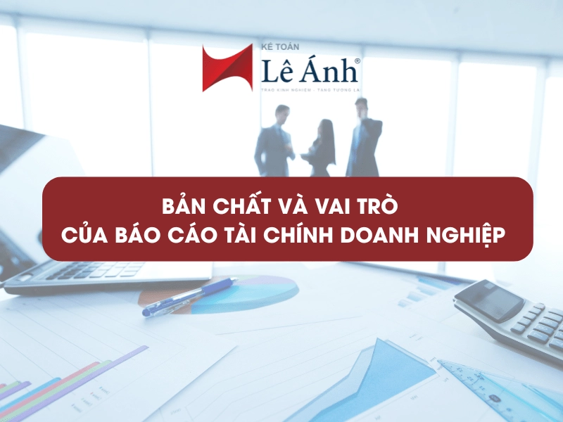ban-chat-va-vai-tro-cua-bao-cao-tai-chinh