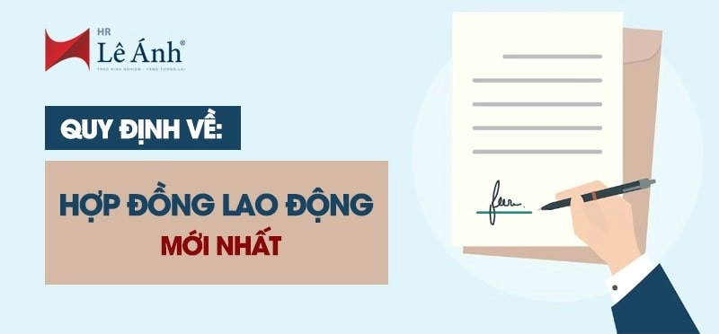 Quy định về hợp đồng lao động mới nhất