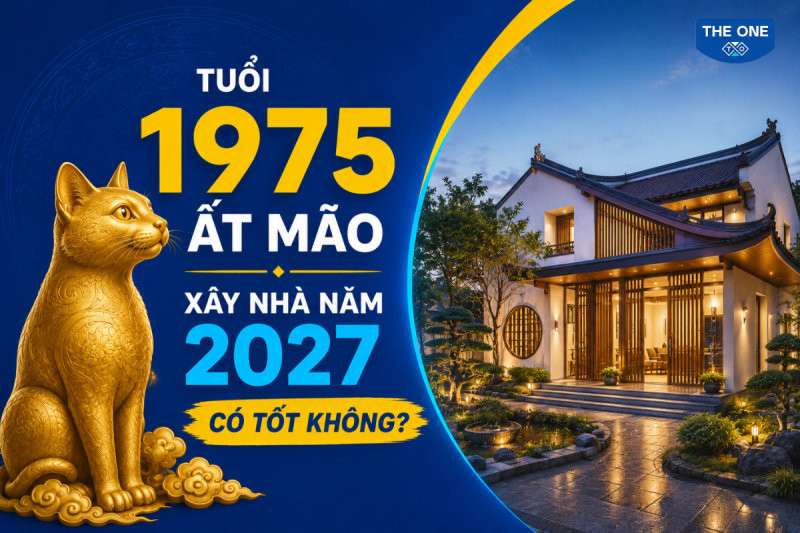 Tuổi 1975 Ất Mão Xây Nhà Năm 2027 Có Tốt Không? Luận Giải Chi Tiết