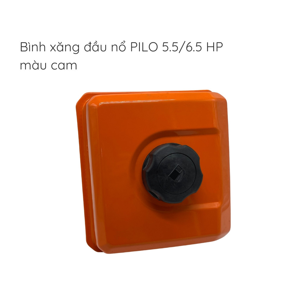 Bình xăng đầu nổ PILO 5.5/6.5 HP  ( mầu cam )