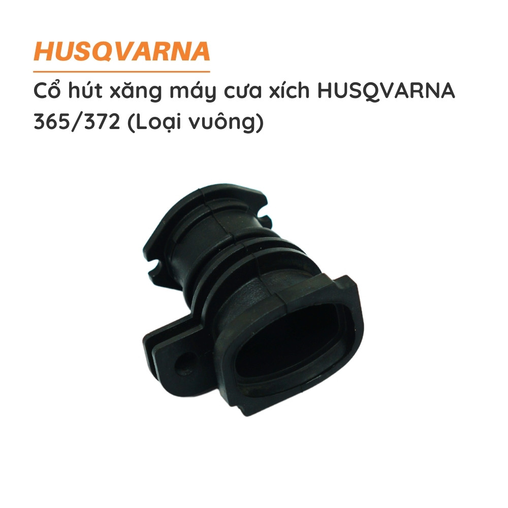 Cổ hút loại vuông, cưa xích HUSQVARNA -  365 - 372