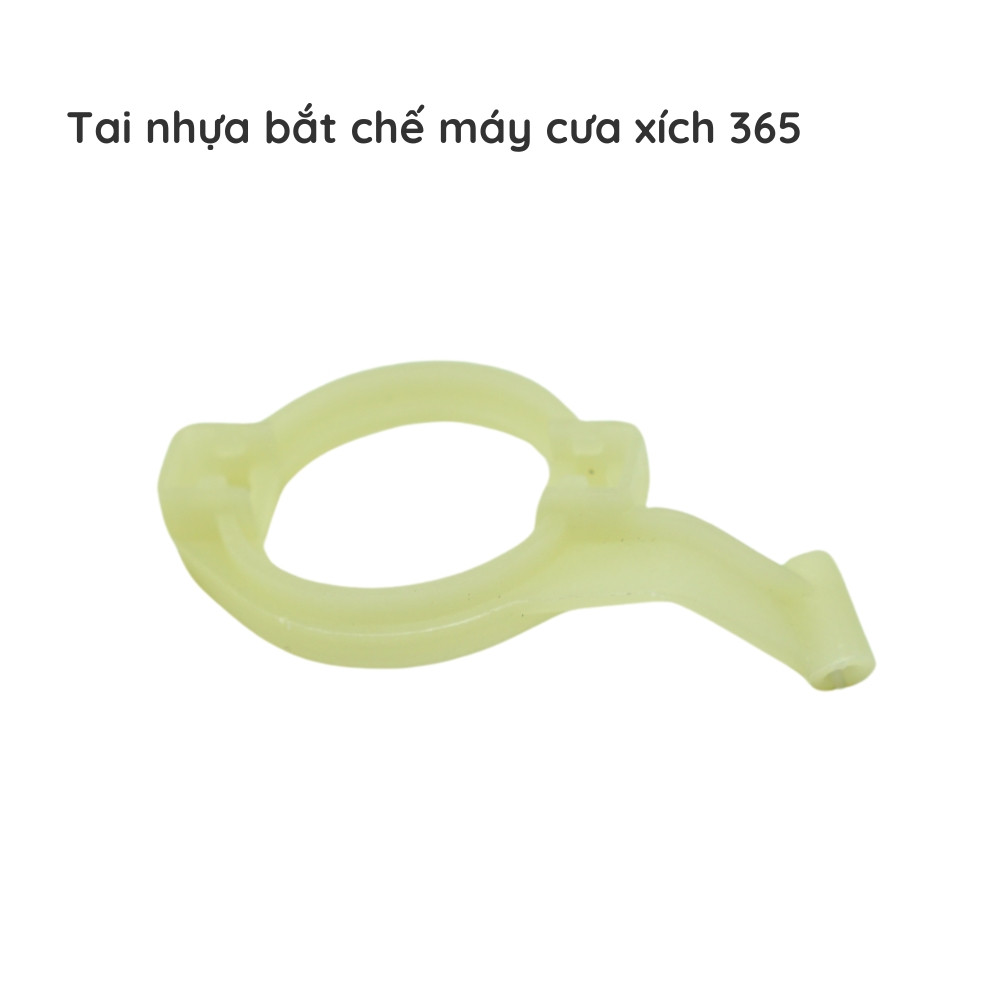 Cổ nhựa (tai nhựa bắt chế cưa xích - 365)