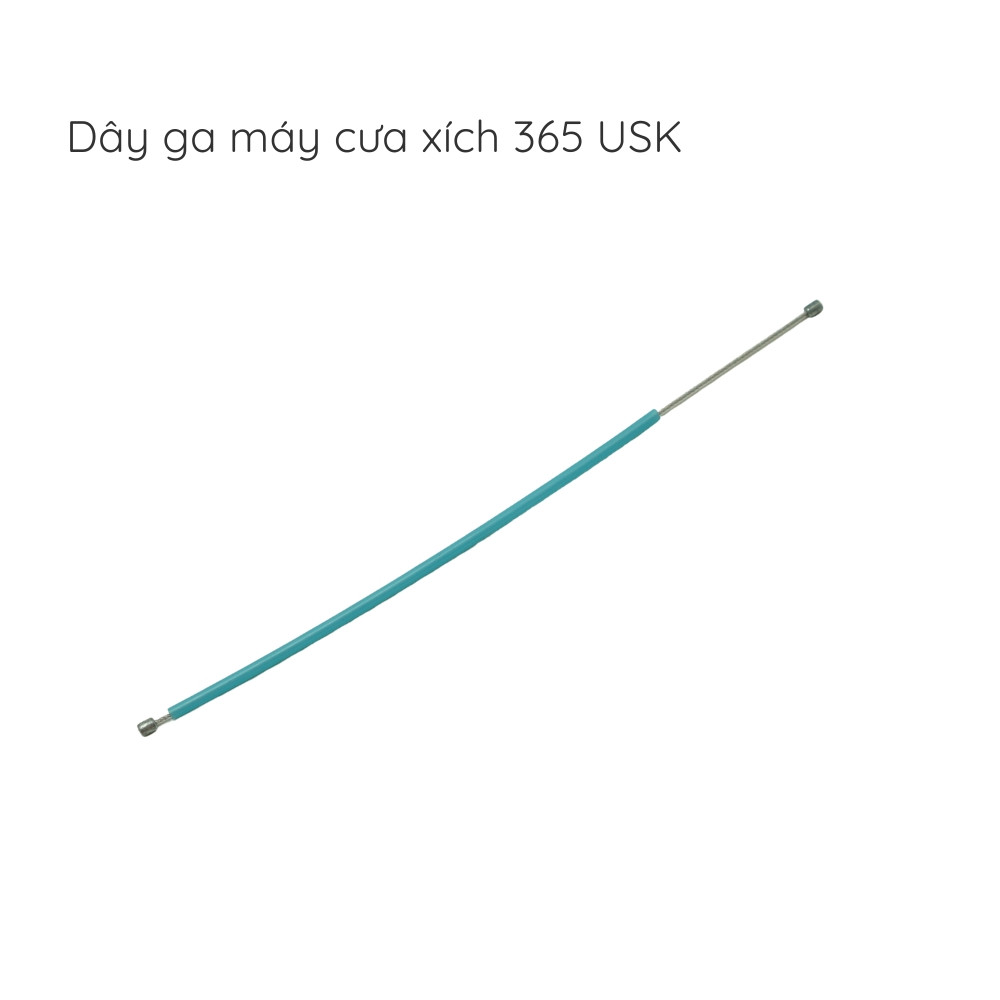 Dây ga cưa xích - 365USK