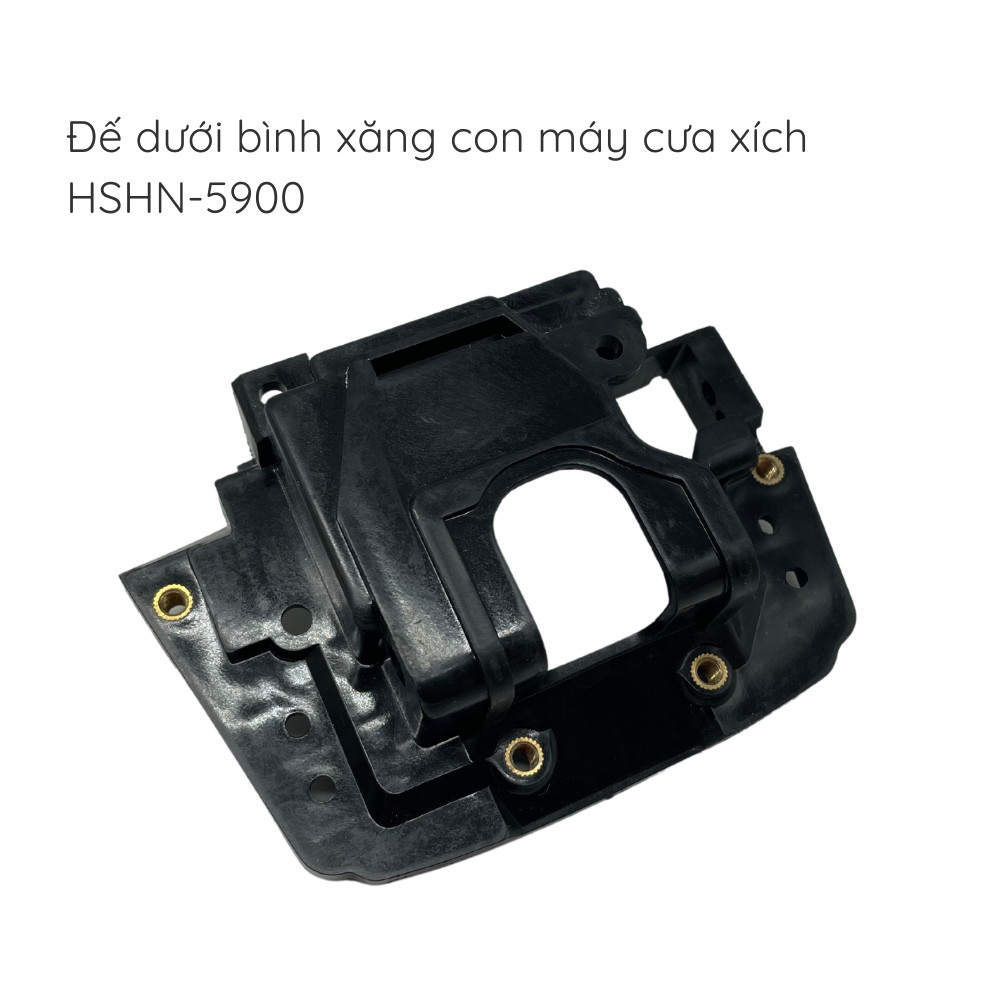 Đế dưới bình xăng con cưa xích - HSHN5900