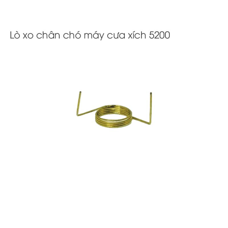 Lò xo chân chó cưa xích - 5200