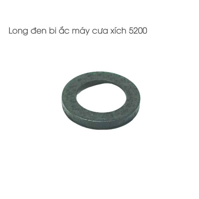 Long đen bi ắc cưa xích - 5200 - 666 - 5900 - 688