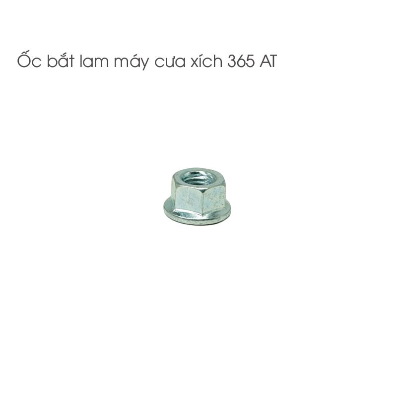 Ốc bắt lam cưa xích - 365 QL