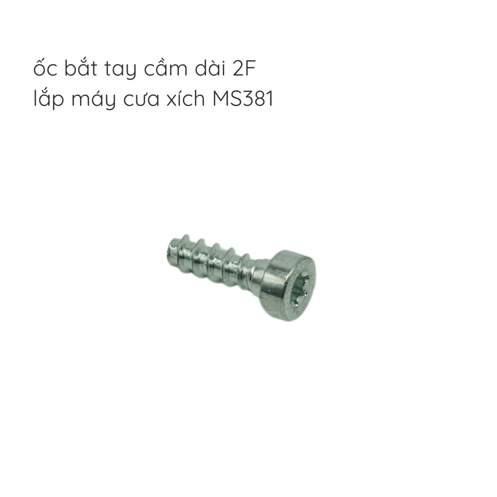Ốc bắt tay cầm dài 2F lắp cưa xích -  MS381