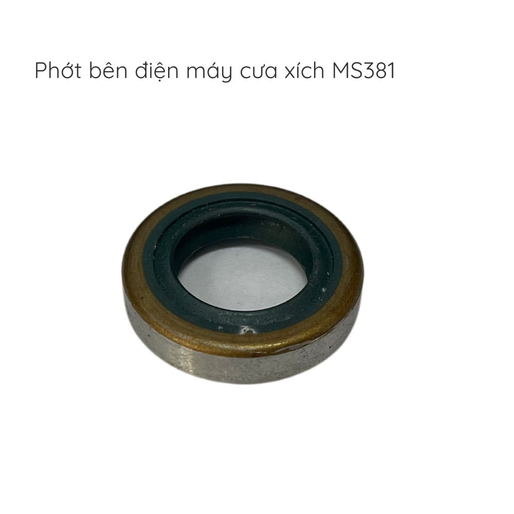 Phớt bên điện cưa xich - MS381