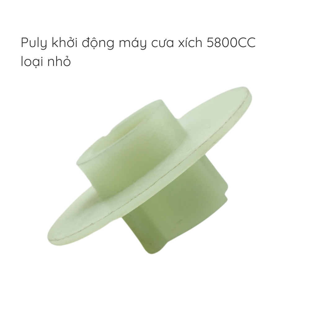 Puly giật loại nhỏ, cưa xích - 5800CC