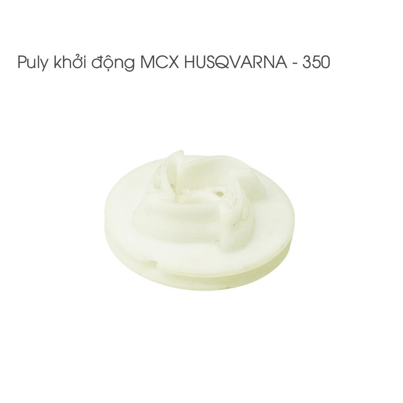 Puly giật cưa xích HUSQVARNA - 350
