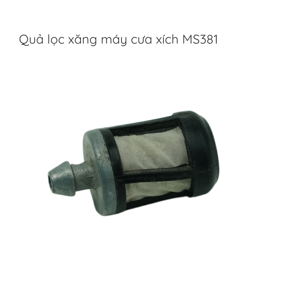 Quả lọc xăng cưa xích - MS381