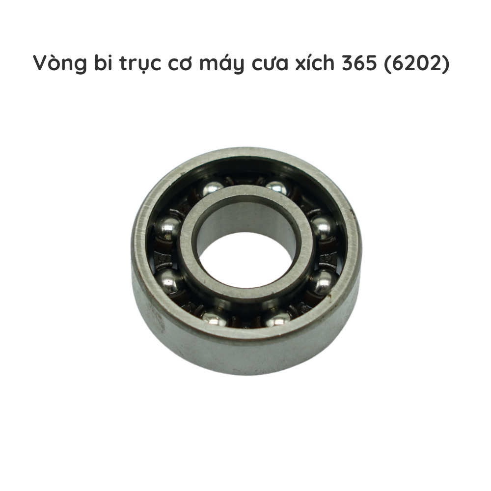 Vòng bi trục cơ 6202 cưa xích - 365