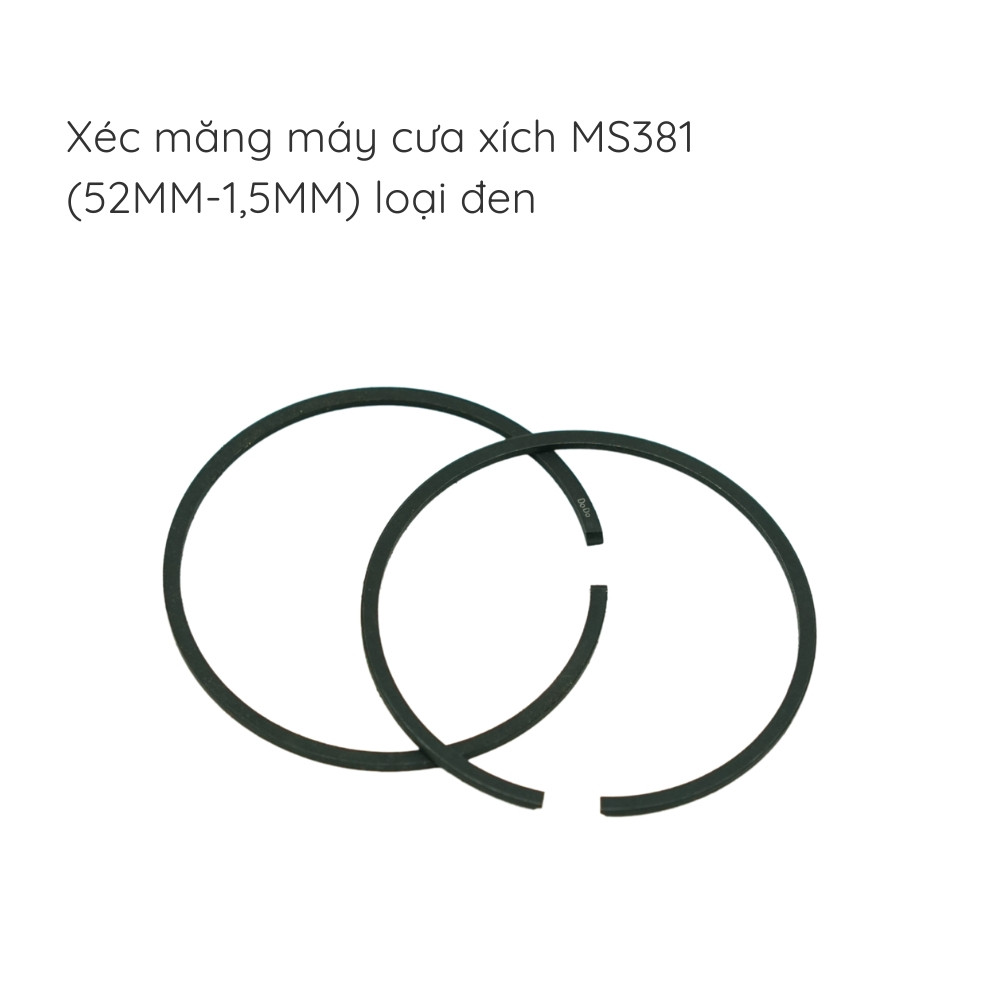 Xéc măng cưa xích - MS381 (52MM-1,5MM) Loại đen