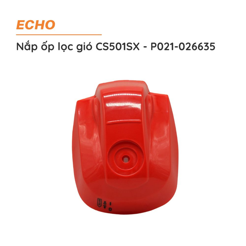 Nắp ốp lọc gió cưa xích ECHO - CS501SX - P021-026635