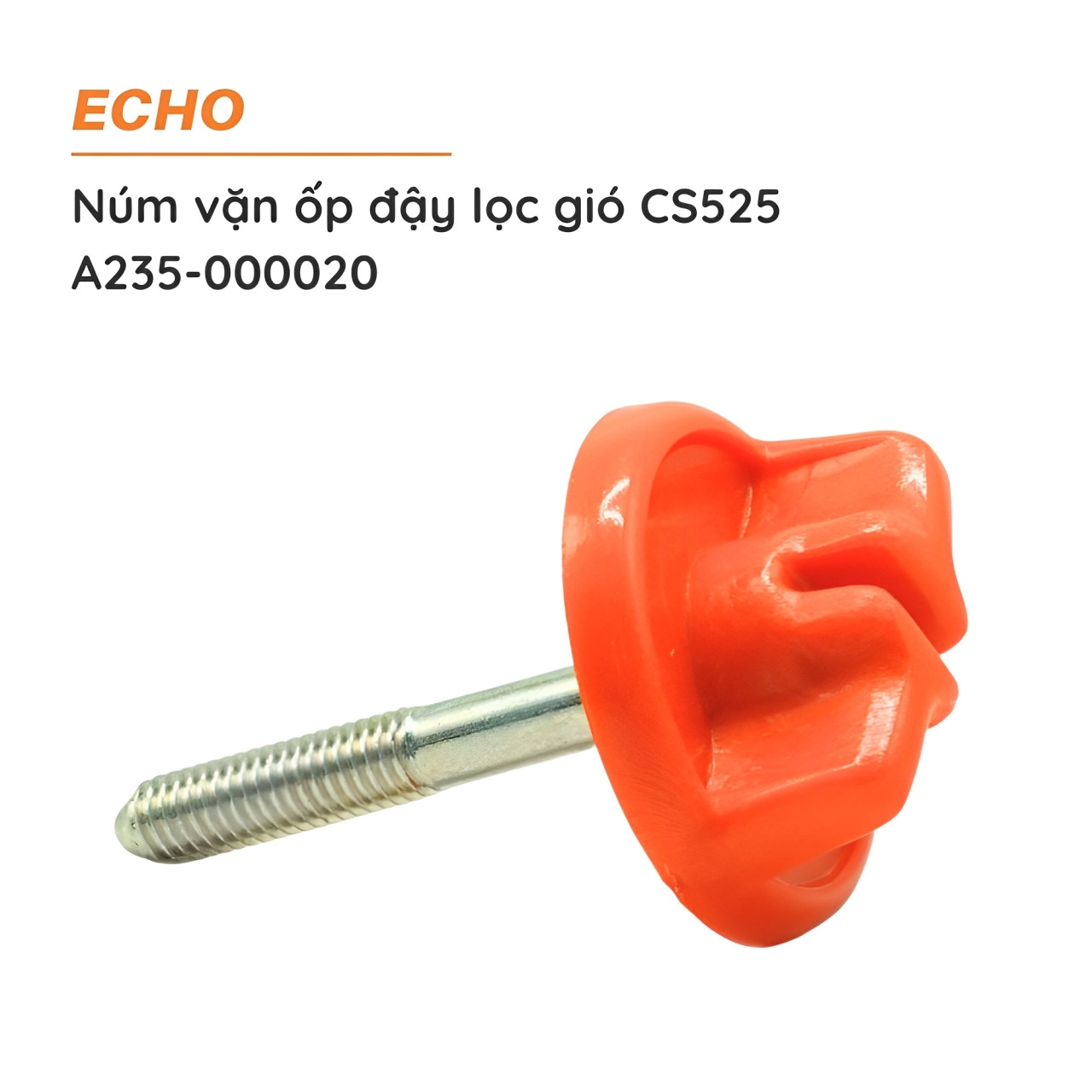 Núm vặn ốp đậy lọc gió cưa xích ECHO - CS525 - A235-000020