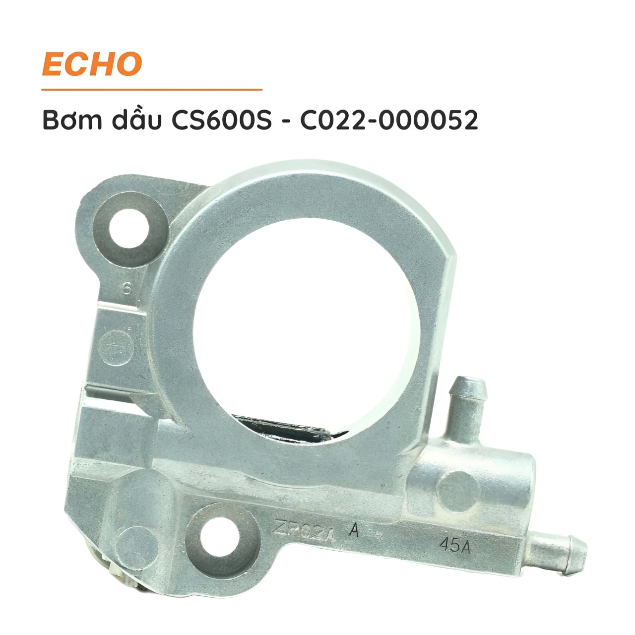 Bơm dầu cưa xích ECHO - CS600S - C022-000052